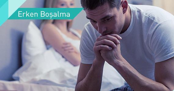 Erken Boşalma Sorunu ve Çözüm Yolları